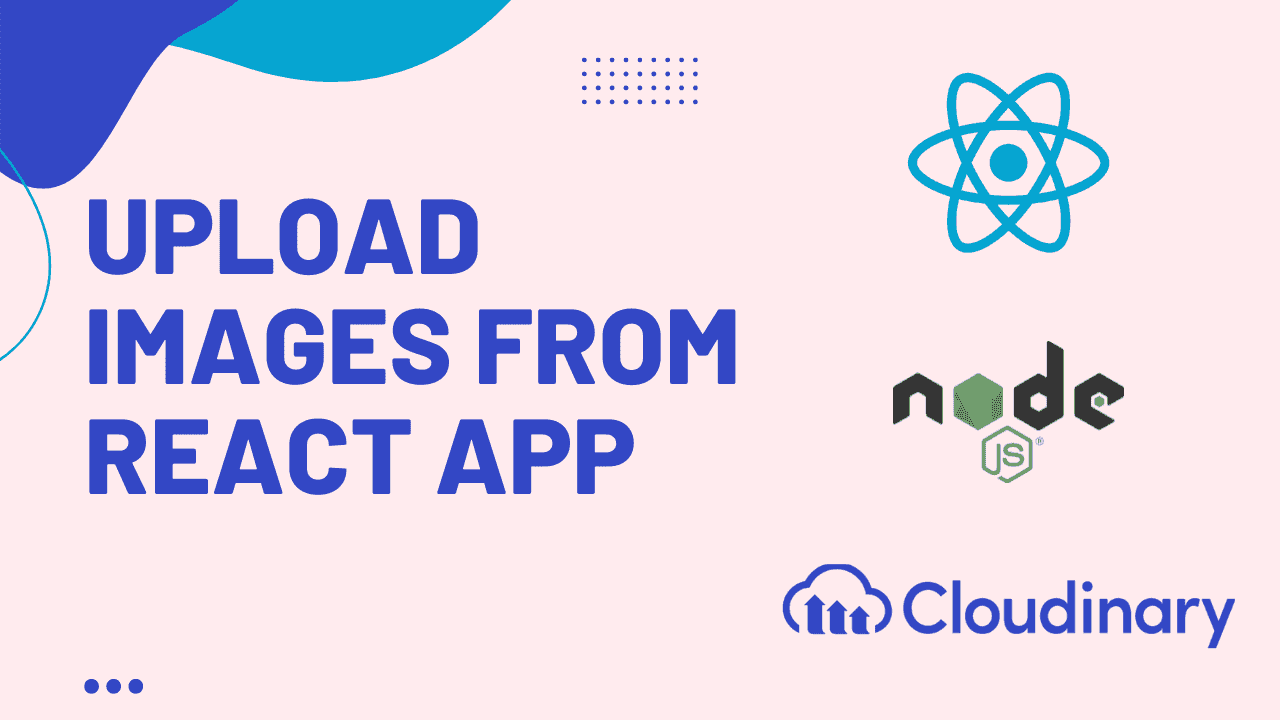 Upload images from React and Node app to Cloudinary by Cules Coding