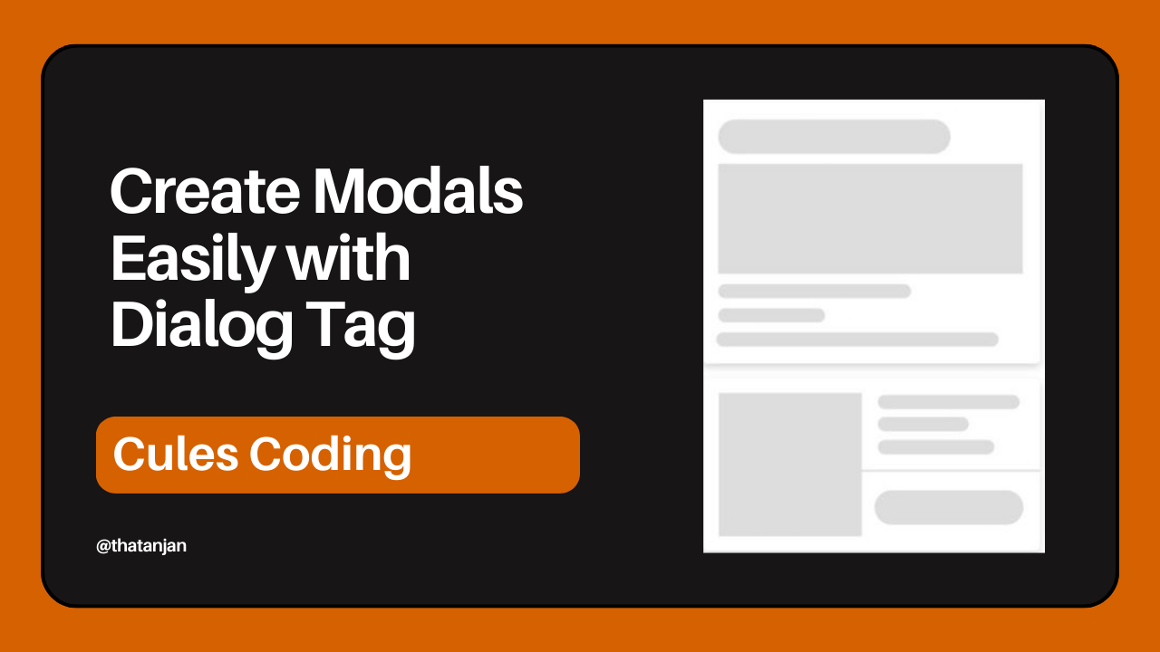 How to create modals and popups with Dialog tag in Html from Cules Coding by @thatanjan