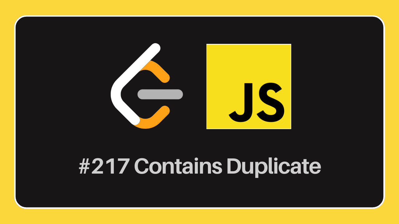 LeetCode problem #217 Contains Duplicate @thatanjan @culesCoding